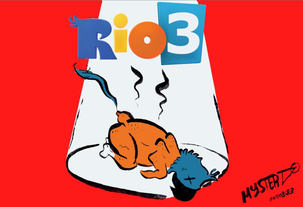 News drawing by Myster Ty: fire in Brazil.
A poster announces “Rio 3”. In the poster, Rio is transformed into a roast chicken.
