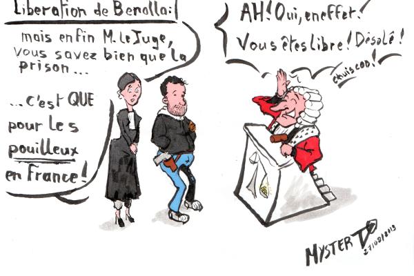 L'avocate de Benalla : "Mais enfin M. le juge, vous savez bien que la prison, ça n'est que pour les pouilleux !" - Le juge : "Ha mais oui, chuis con ! Vous êtes libre !"