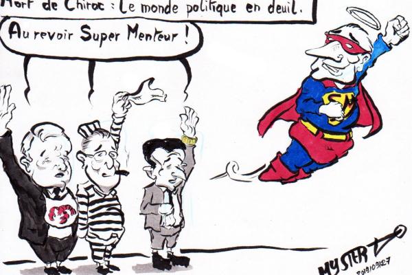 News drawing by Myster Ty: The political world in mourning.
De Rugy, Balkany, and Sarkozy bid farewell to Chirac, disguised as a Super Liar, flying off to other skies: “Goodbye super liar!”
